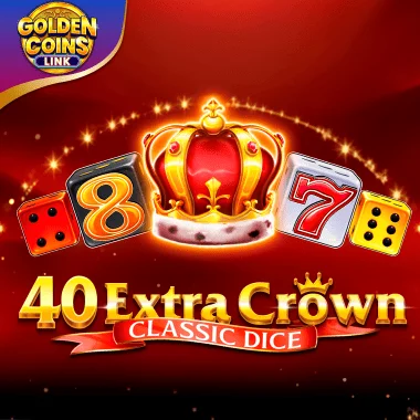40 Extra Crown Classic Dice Golden Coins Link